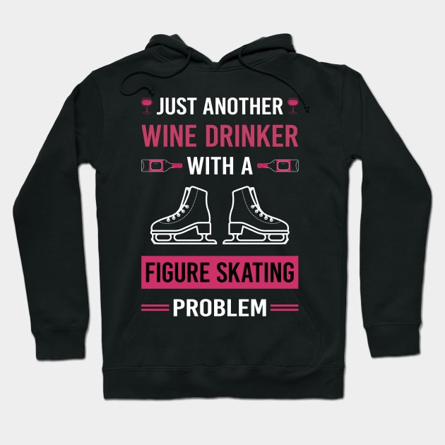 Wine Drinker Figure Skating Skate Skater Hoodie by Good Day